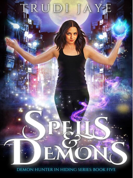 Title details for Spells & Demons by Trudi Jaye - Available